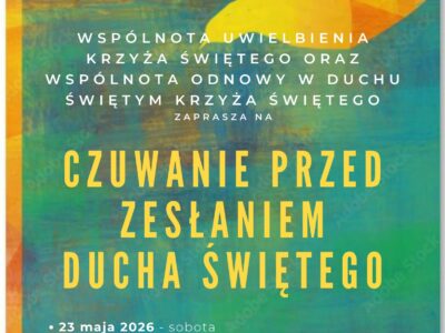 23.05.2026 Czuwanie przed Zesłaniem Ducha Świętego